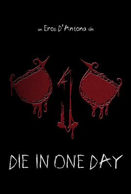 [一日暴毙][Die][In][One][Day][2018][HD1080P][X264][AAC][English][CHS-ENG]