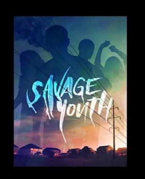 残酷青春.Savage.Youth.2018.HD720P.X264.AAC.English.CHS-ENG.Mp4Ba